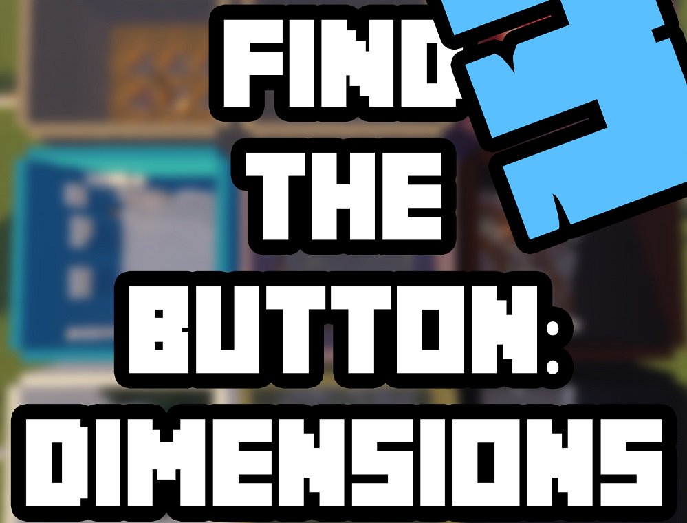 Herunterladen Find the Button: Dimensions 3 zum Minecraft 1.14.4